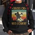 Funny Cowgirl Cowboy Boots Hat Raised On 90S Country Music Sweatshirt Gifts for Old Men