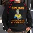 Funny Fireman Obscene Saying You Should See My Other Hose Sweatshirt Gifts for Old Men