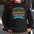 Gerontologist Awesome Job Occupation Graduation Sweatshirt Gifts for Old Men