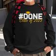 Funny Im Done Tag Class Of 2023 Senior Graduation Gifts Sweatshirt Gifts for Old Men
