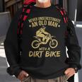 Funny Motocross Never Underestimate Sweatshirt Gifts for Old Men