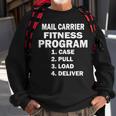 Postal Worker Mail Carrier Fitness Program Sweatshirt Gifts for Old Men
