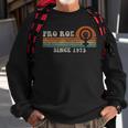 Funny Pro Roe Since 1973 Vintage Retro Sweatshirt Gifts for Old Men