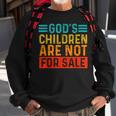 Funny Quotes Gods Children Are Not For Sale Men Women Quotes Sweatshirt Gifts for Old Men