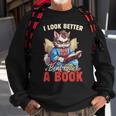 Funny Saying Groovy Quote I Look Better Bent Over A Book Sweatshirt Gifts for Old Men