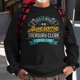 Treasury Clerk Awesome Job Occupation Graduation Sweatshirt Gifts for Old Men