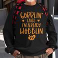 Gobblin Cause Im Already Wobblin Thanksgiving Pregnancy Sweatshirt Gifts for Old Men