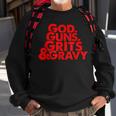 God Guns Grits & Gravy Sweet Southern Style Sweatshirt Gifts for Old Men