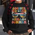 Goodbye 3Rd Grade Hello Summer Groovy Last Day Of School Sweatshirt Gifts for Old Men