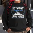 Grand Prairie Born In Grand Prairie Sweatshirt Gifts for Old Men