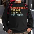 Grandfather The Man Myth Legend Fathers Day Funny Grandpa Sweatshirt Gifts for Old Men