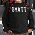 Gyatt Gyatt Hip Hop Social Media Gyatt Sweatshirt Gifts for Old Men
