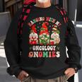 Hanging With My Oncology Gnomies Christmas Rn Oncologist Sweatshirt Gifts for Old Men