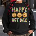 Happy Dot Day Internation Dot Day Cute Colorful Dot Cookies Sweatshirt Gifts for Old Men