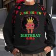 Happy Junenth My Independence Afro Black Birthday Girl Sweatshirt Gifts for Old Men