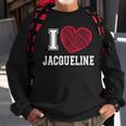 I Heart Jacqueline First Name I Love Jacqueline Personalized Sweatshirt Gifts for Old Men