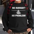 Hh60 Pavehawk No Runway No Problem Rotorcraft Pilot Sweatshirt Gifts for Old Men