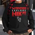 Hike Hiking Hiker Wander Trekker Explore Nature Camp Sweatshirt Gifts for Old Men