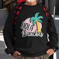 Hola Beaches Palm Tree Beach Summer Vacation Sweatshirt Gifts for Old Men