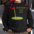 Hole In One Club 2023 Golfing Design For Golfer Golf Player Sweatshirt Gifts for Old Men
