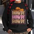 Howdy Cowgirl Western Country Rodeo Southern For Women Girls Sweatshirt Gifts for Old Men