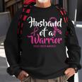 Husband Of A Warrior Breast Cancer Awareness Month Support Sweatshirt Gifts for Old Men