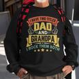 I Have Two Titles Dad And Grandpa Funny Father Day Grandpa Sweatshirt Gifts for Old Men