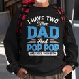 I Have Two Titles Dad And Pop Pop Funny Grandpa Fathers Day Sweatshirt Gifts for Old Men