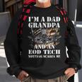 Im A Dad Grandpa And An Eod Tech Nothing Scares Me Sweatshirt Gifts for Old Men