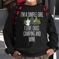 Im A Simple Girl I Love Dogs Camping And Wine Camper Sweatshirt Gifts for Old Men