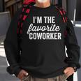 I'm The Favorite Coworker Matching Employee Work Sweatshirt Gifts for Old Men