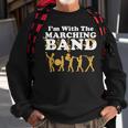 I'm With The Marching Band Musician Parade Sweatshirt Gifts for Old Men