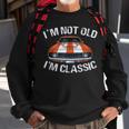 I'm Not Old I'm Classic Car Graphic For Dad Sweatshirt Gifts for Old Men