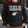 I'm With The Sasquatch Matching Sasquatch Sweatshirt Gifts for Old Men