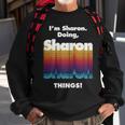 Im Sharon Doing Sharon Things Funny Birthday Name Grunge Sweatshirt Gifts for Old Men