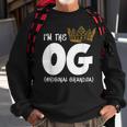 Im The Og Original Grandpa Notorious One First Birthday Sweatshirt Gifts for Old Men