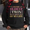 Im The Oldest Twin Best Minutes Of My Life Oldest Sibling Sweatshirt Gifts for Old Men
