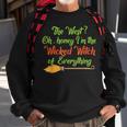Im The Wicked Witch Of Everything Funny Halloween Halloween Funny Gifts Sweatshirt Gifts for Old Men