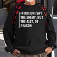 Intuition Is Ally Or Reason Intuition Quote Sweatshirt Gifts for Old Men Intuition Is Ally Or Reason Intuition Quote Sweatshirt Gifts for Old Men