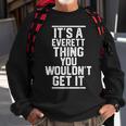 Its A Everett Thing You Wouldnt Get It Family Last Name Sweatshirt Gifts for Old Men