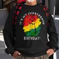 Its My Junenth Birthday June 19Th Party Decoration Sweatshirt Gifts for Old Men