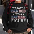 Its Not A Dad Bod Its A Father-Figure American Flag Sweatshirt Gifts for Old Men
