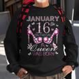 On January 16Th A Queen Was Born Aquarius Capricorn Birthday Sweatshirt Gifts for Old Men
