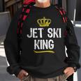 Jet Ski King Men Boys Lover Jetski Skiing Funny Cool Gift King Funny Gifts Sweatshirt Gifts for Old Men