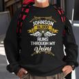 Johnson Blood Runs Through My Veins Sweatshirt Gifts for Old Men