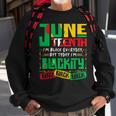 Junenth Im Black Everyday But Today Im Blackity Black Sweatshirt Gifts for Old Men