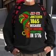 Junenth Since 1865 My Ancestors Werent Free In 1776 Sweatshirt Gifts for Old Men