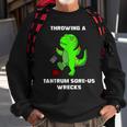 Kawaii T-Rex Tantrum Humor Sweatshirt Gifts for Old Men
