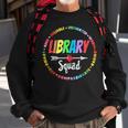 Library Squad Funny School Librarian Life Book Nerd Crew Sweatshirt Gifts for Old Men