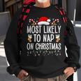 Most Likely To Nap On Christmas Family Christmas Pajamas Sweatshirt Gifts for Old Men